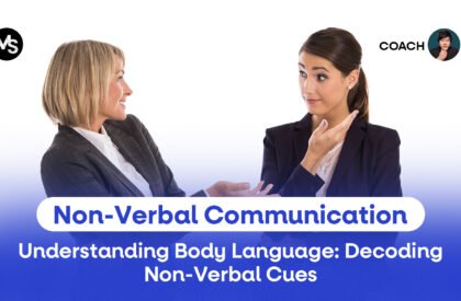Non-Verbal Communication Understanding Body Language Decoding Non-Verbal Cues